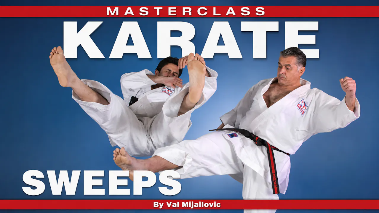 Masterclass Karate Sweeps By Val Mijailovic