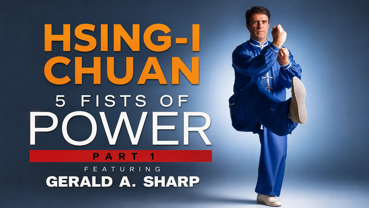 Hsing-I 5 Fists of Power Vol 1 by Gerald Sharp
