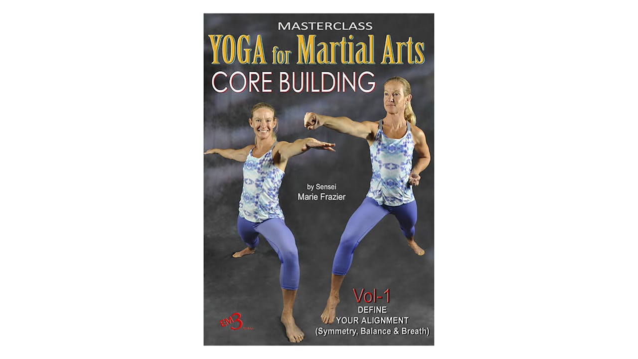 Yoga for Martial Arts Vol 1 by Marie Frazier