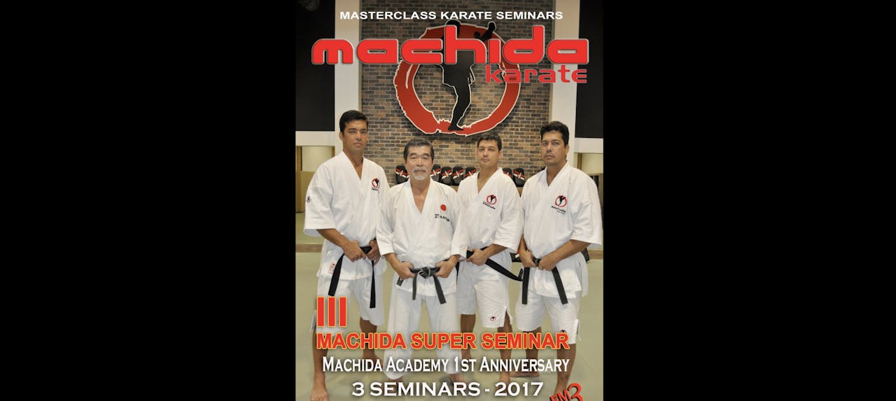 Machida Karate III Super Seminar 3 Seminars 2017