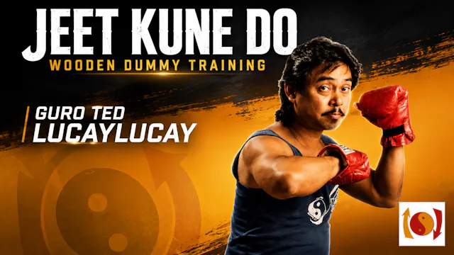 Jeet Kune Do: Wooden Dummy Training Ted Lucaylucay