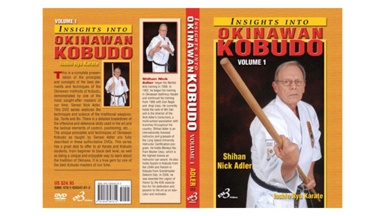 Insights into Okinawan Kobudo Vol 1 by Nick Adler