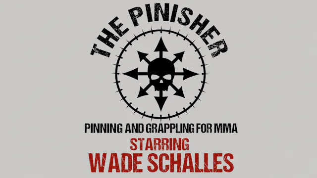The Pinisher: Pinning for Grappling & MMA