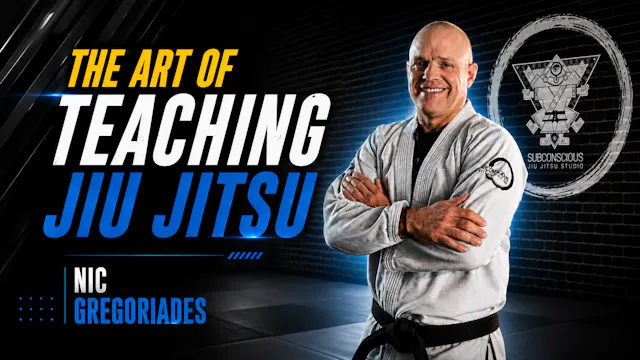 The Art of Teaching Jiujitsu by Nic Gregoriades