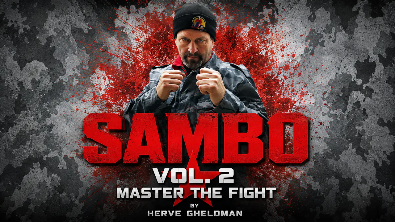 Sambo Vol 2 Master the Fight by Herve Gheldman