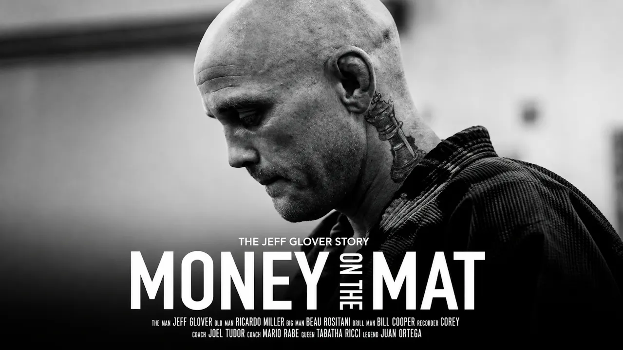 Money on the Mat - The Jeff Glover Story