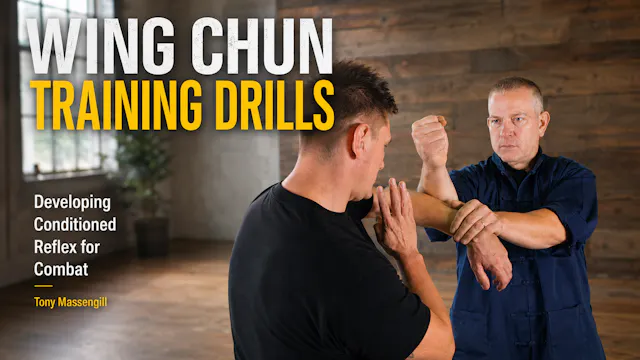 Wing Chun Training Drills by Tony Massengill