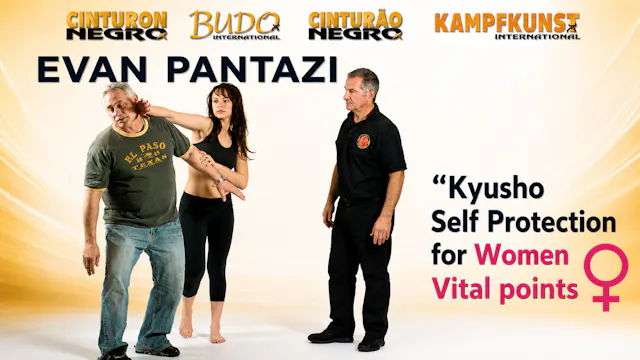 Kyusho Self Protection for Women by Evan Pantazi