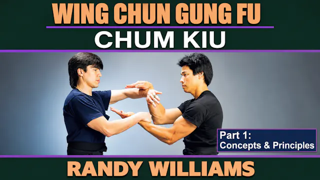 Wing Chun Chum Kiu 1 by Randy Williams