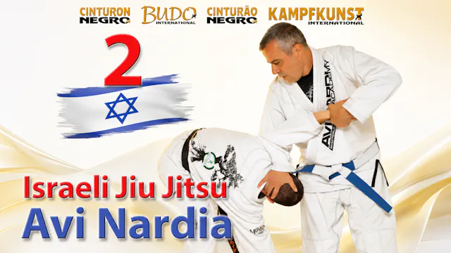 Kapap Israeli Jiu Jitsu Vol 2 with Avi Nardia