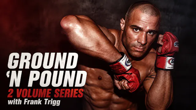Ground N Pound 2 Vol Series with Frank Trigg