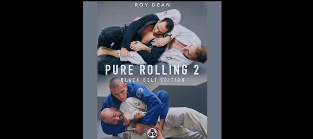 Pure Rolling 2 Black Belt Edition by Roy Dean