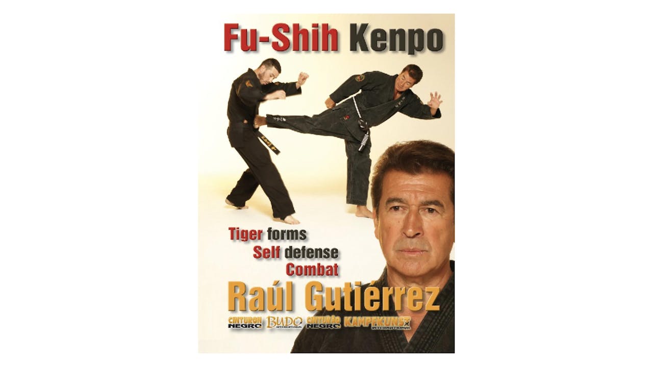 Fu Shih Kenpo Vol 2 Tiger Forms & Self Defense