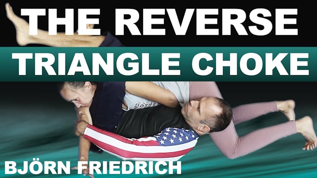 The Reverse Triangle Choke by Bjorn Friedrich