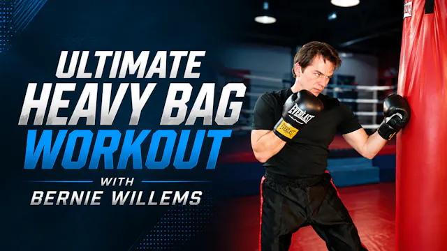 Ultimate Heavy Bag Workout By Bernie Willems