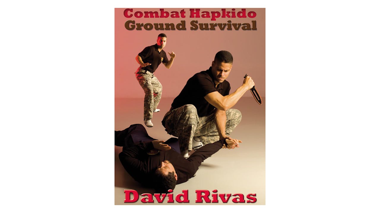 Combat Hapkido Ground Survival by David Rivas