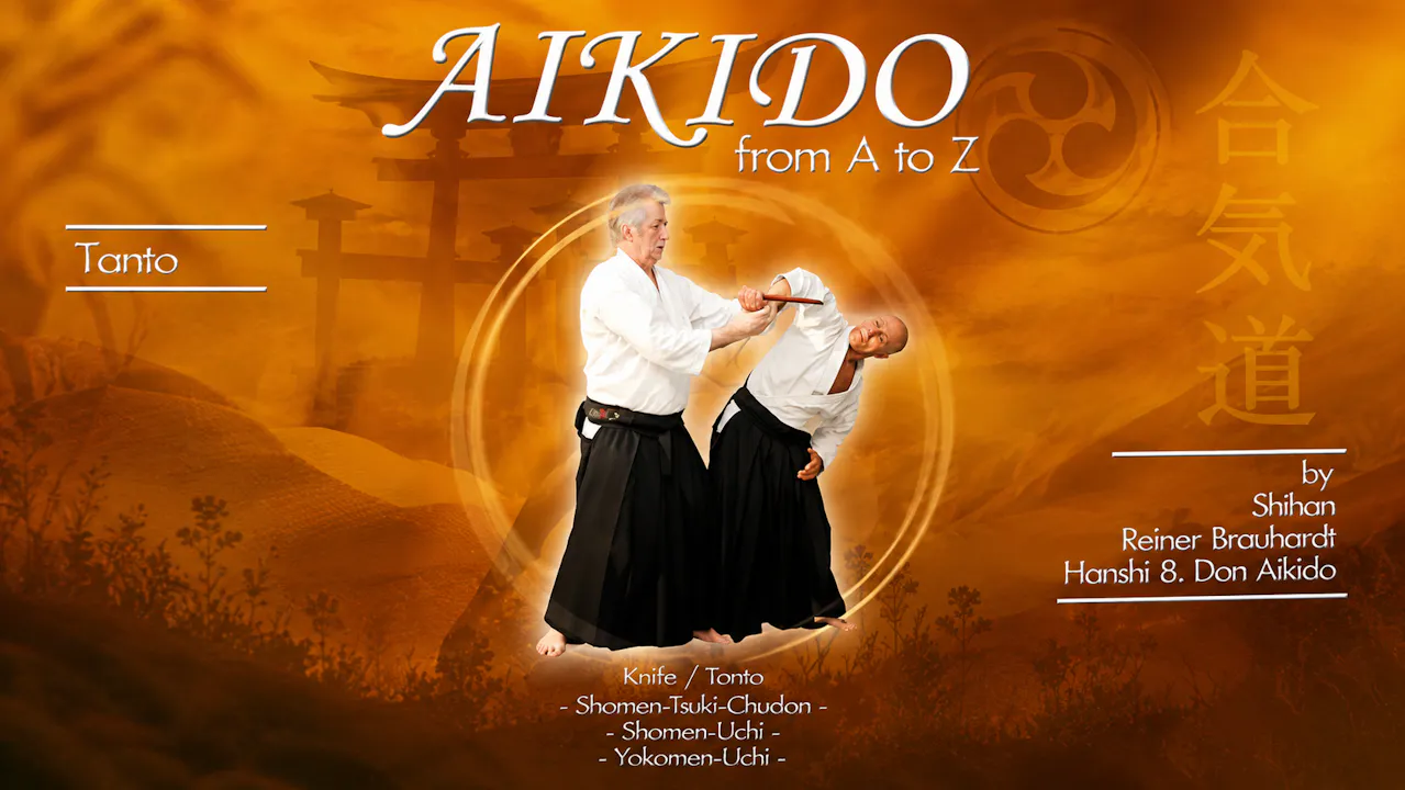 Aikido from A to Z: Tanto/Knife Reiner Brauhardt