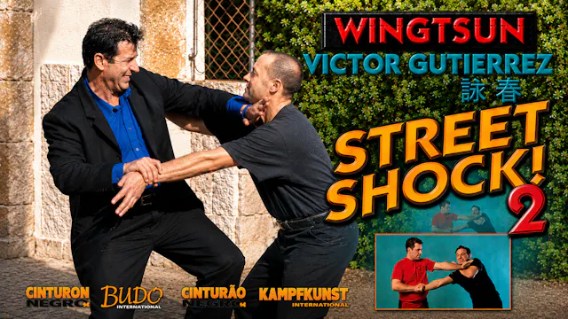 Wing Tsun Street Shock Vol 2 by Victor Gutierrez