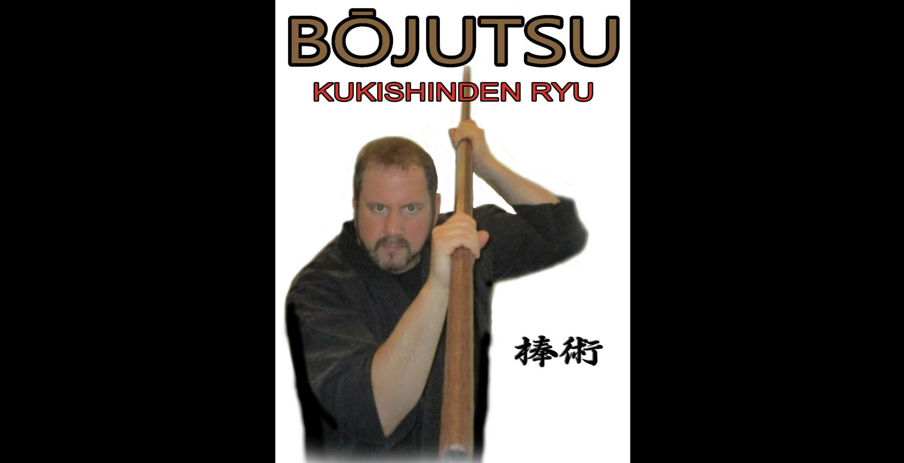 Kukishinden Ryu Bojutsu by Todd Norcross