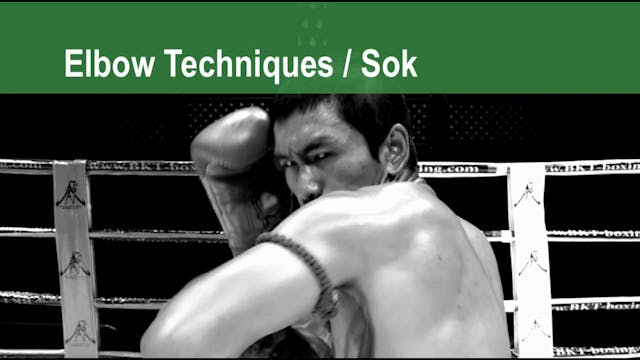 Muay Thai Basics 14 - 22 - Elbow Tech...