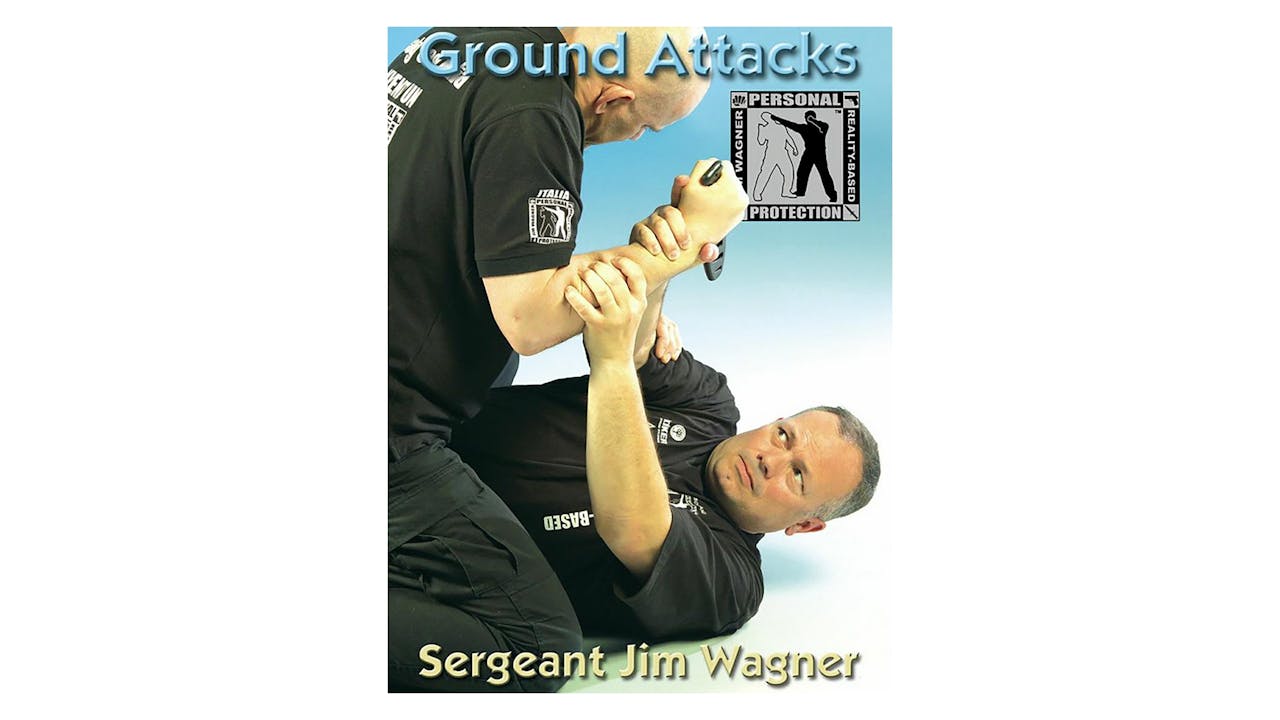 Reality Based Ground Attacks with Jim Wagner