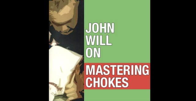 Mastering Chokes by John Will & David Meyer