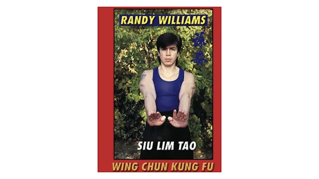 Wing Chun Kung Fu Siu Lim Tao by Randy Williams