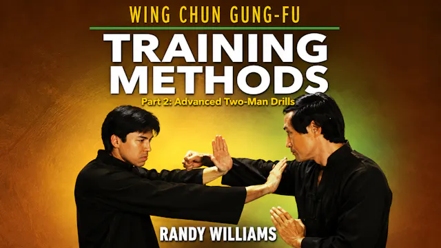 Wing Chun Training 2 Adv Two-Man by Randy Williams