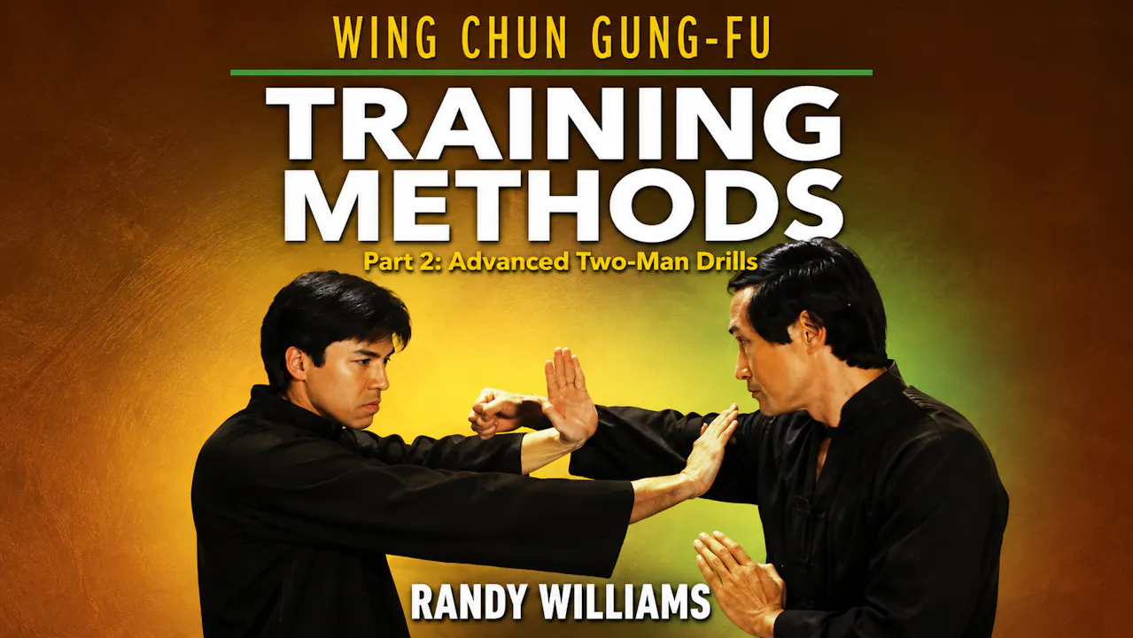 Wing Chun Training 2 Adv Two-Man by Randy Williams