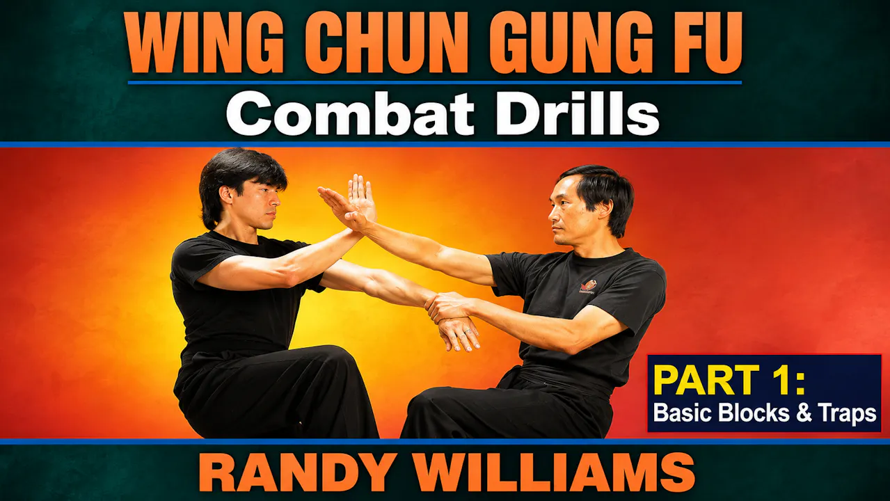 Wing Chun Combat Drills 1 Basic by Randy Williams