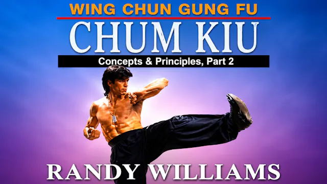 Wing Chun Chum Kiu 2 by Randy Williams