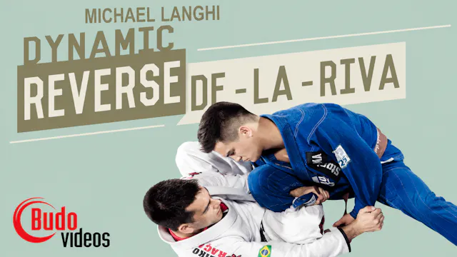 Dynamic Reverse De La Riva with Michael Langhi