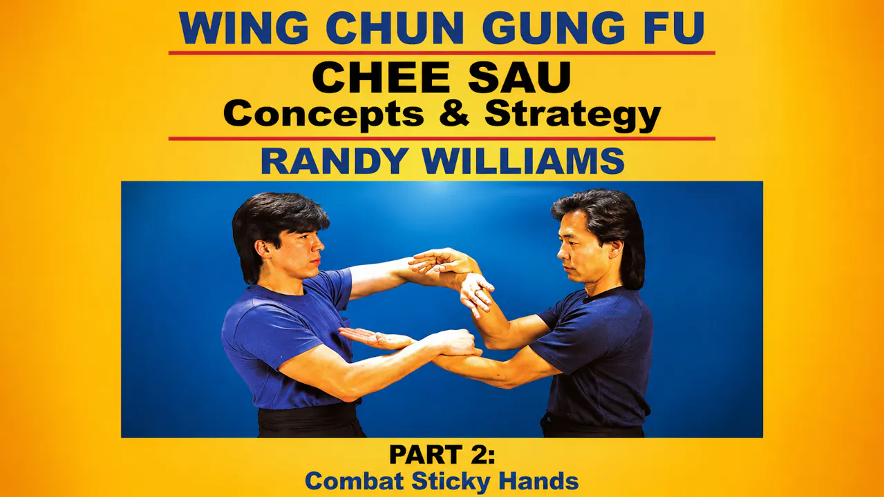Wing Chun Chee Sau Concepts 2 by Randy Williams
