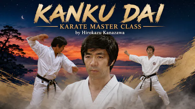 Kanku Dai Master Class by Hirokazu Kanazawa (ENG)