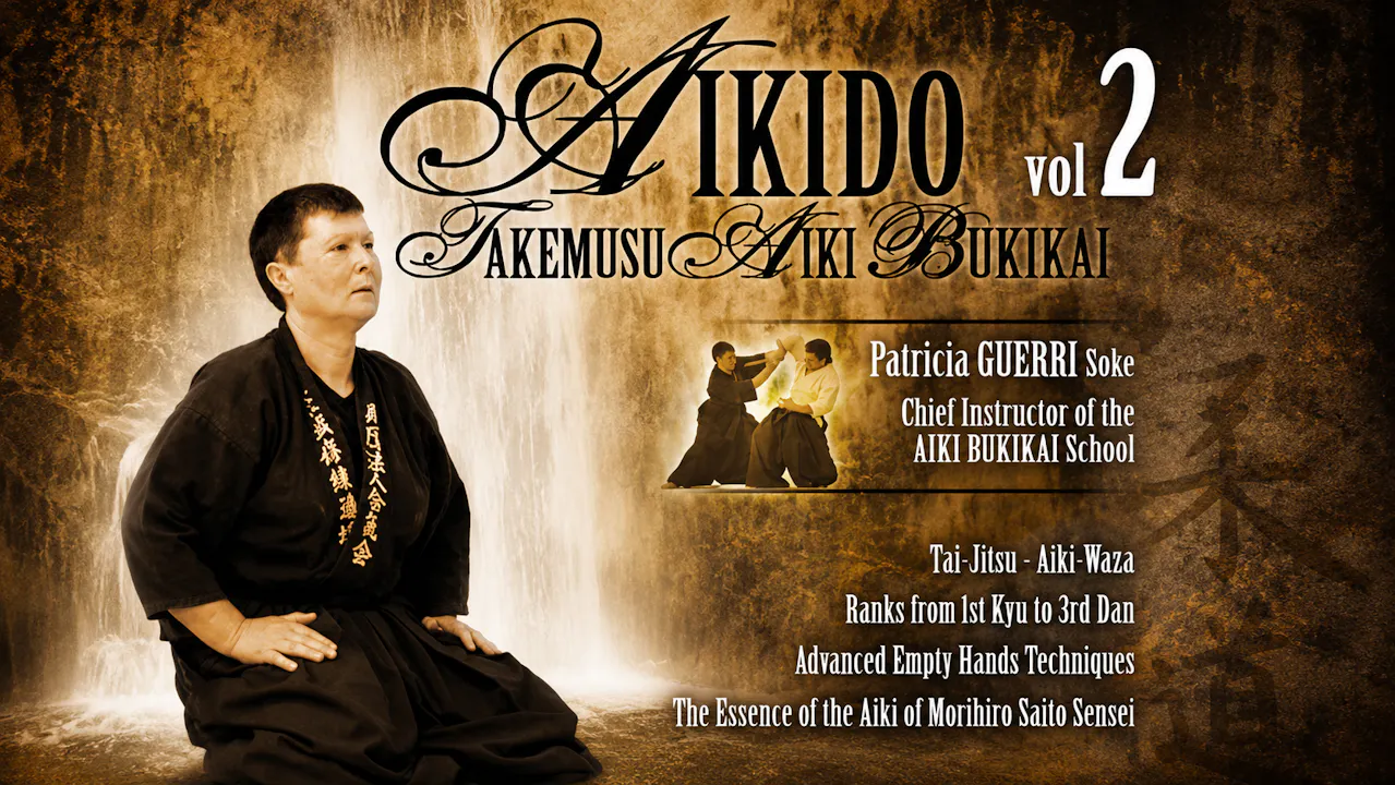Aikido Takemusu Aiki Bukikai 2 by Patricia Guerri
