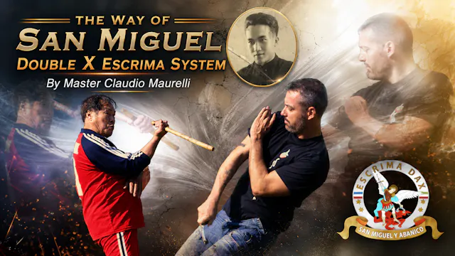 The Way of San Miguel Double X Escrima