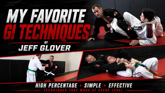 My Favorite Gi Techniques by Jeff Glover