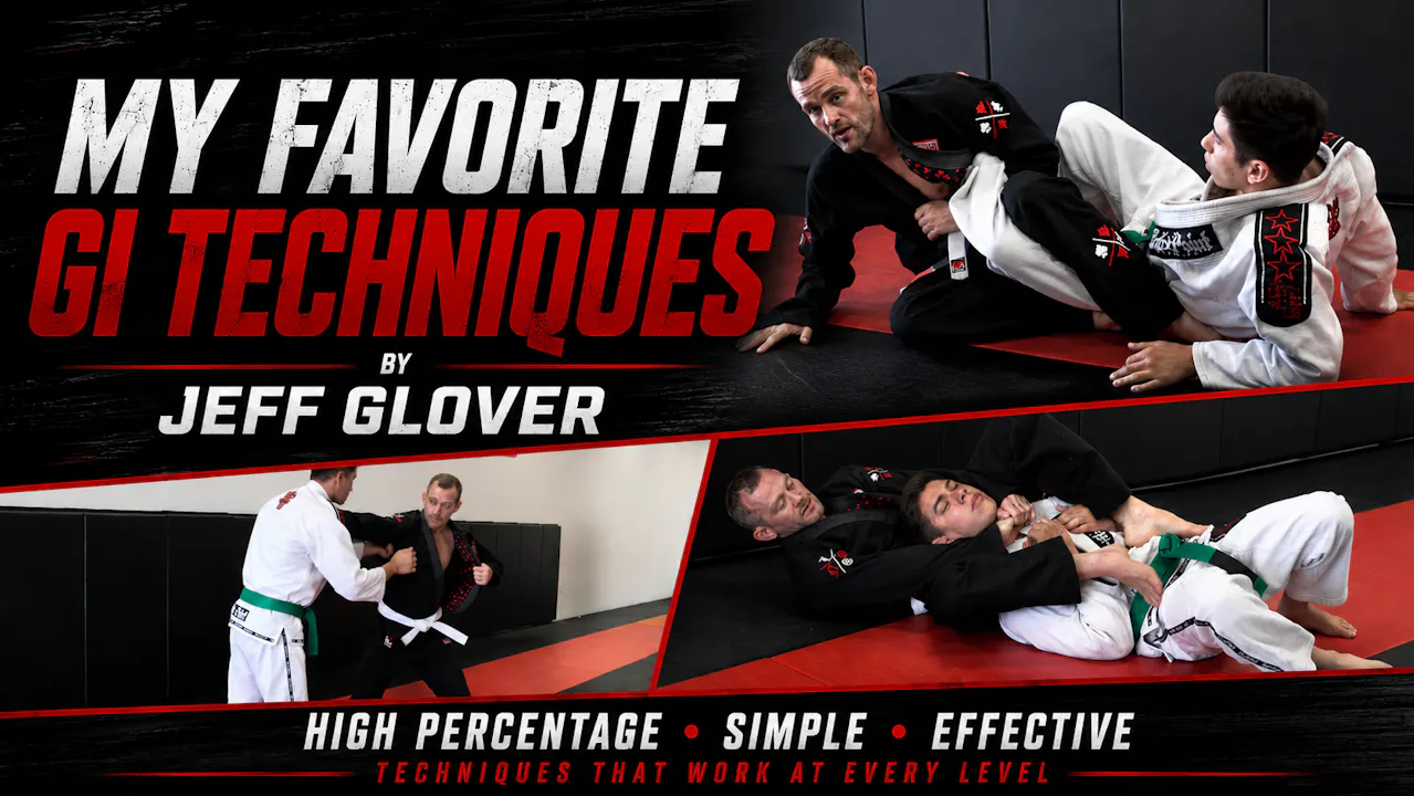 My Favorite Gi Techniques by Jeff Glover