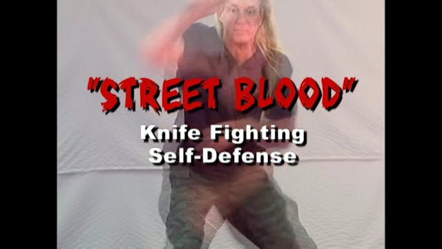Street Blood Knife Fighting Self Defense with James Webb