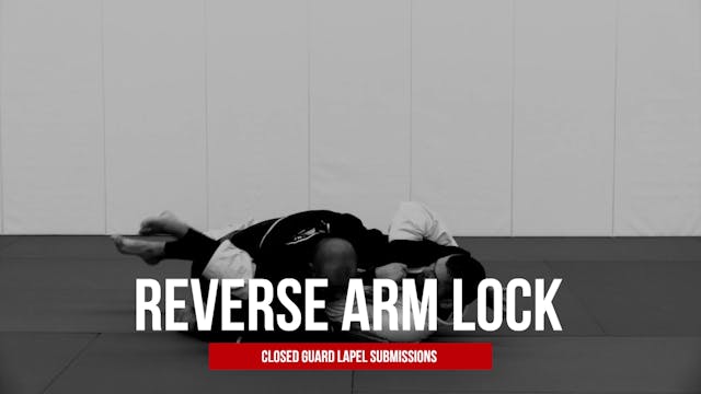 Guard Lapel Submissions 15 - Reverse Arm Lock