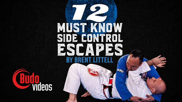 12 Must Know Side Control Escapes by Brent Littell