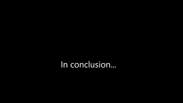 Chapter 17 - In Conclusion
