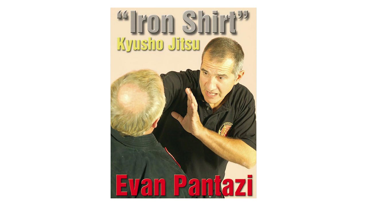 Kyusho Jitsu The Iron Shirt by Evan Pantazi