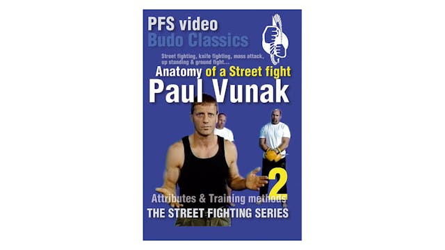 Anatomy of a Street Fight Vol 2 with Paul Vunak