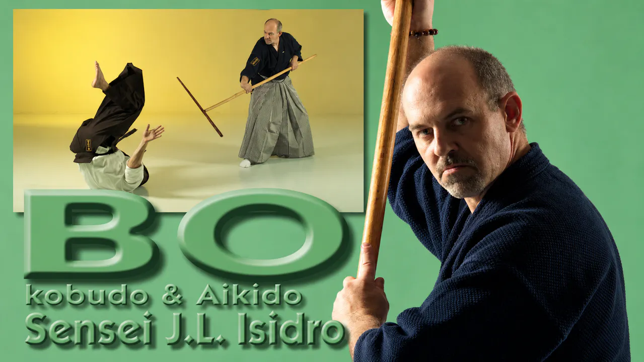 Bo Kobudo & Aikido Bo-Jutsu with Jose Isidro