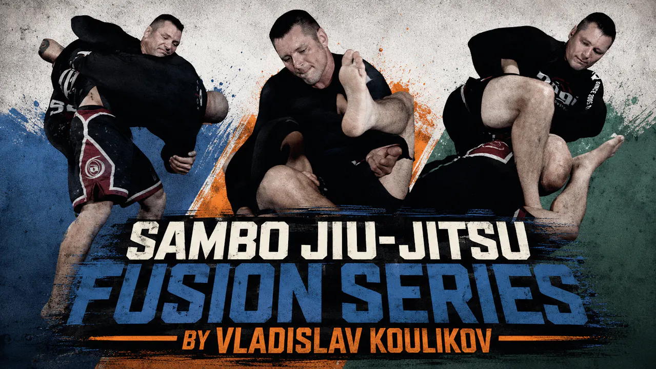 Sambo Jiu-jitsu Fusion by Vladislav Koulikov