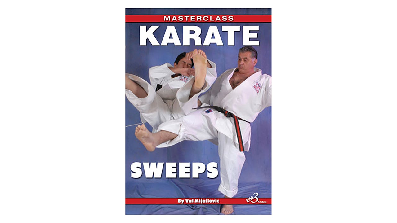 Masterclass Karate Sweeps By Val Mijailovic