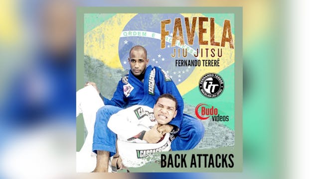 Favela Jiu Jitsu Vol 6 - Back Attacks by Fernando Terere