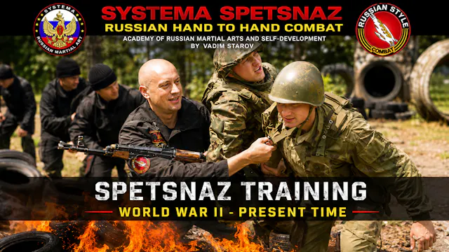 Systema Spetsnaz 2 Spetsnaz Training WW2 - Present