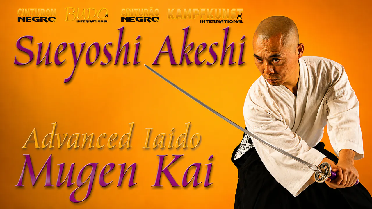 Advanced Iaido Mugen Kai System by Sueyoshi Akeshi